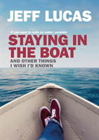 Staying in the Boat And Other Things I Wish I'd Known