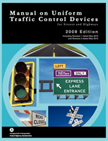 Manual on Uniform Traffic Control for Streets and Highways (Includes Changes 1 and 2 Dated May 2012) 