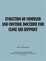 Evolution of Command and Control Doctrine for Close Air Support 