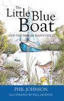 Little Blue Boat and the Marsh Man's Gold! The second great Broads advent