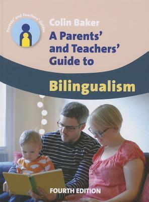 Parents' and Teachers' Guide to Bilingualism 