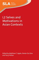L2 Selves and Motivations in Asian Contexts 