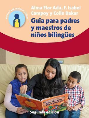 Guia para padres y maestros de ninos bilingues 2.a edicion