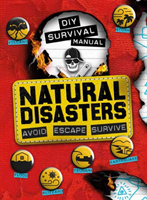 DIY Survival Manual: Natural Disasters Avoid. Escape. Survive.