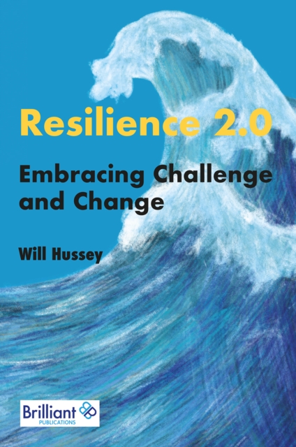Resilience 2.0 Embracing Challenge and Change