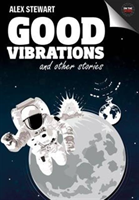 Good Vibrations and Other Stories 