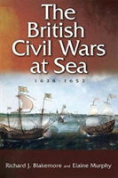 British Civil Wars at Sea, 1638-1653 