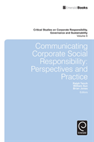 Communicating Corporate Social Responsibility Perspectives and Practice
