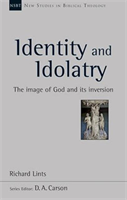 Identity and Idolatry The Image Of God And Its Inversion