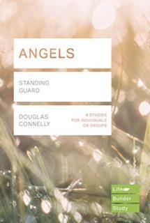 Angels (Lifebuilder Study Guides) Standing Guard