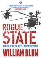 Rogue State A Guide to the Worlds Only Sup