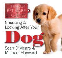 Choosing & Looking After Your Dog 