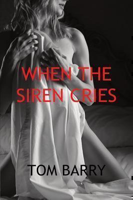 When the Siren Cries 