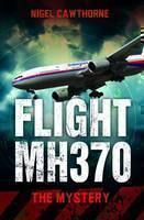 Flight MH370 The Mystery