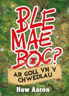 Ble Mae Boc? ar Goll yn y Chwedlau 