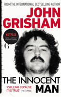 Innocent Man A gripping crime thriller from the Sunday Times bestselling author of mystery and suspense