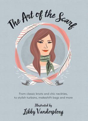 Art of the Scarf From Classic Knots and Chic Ne