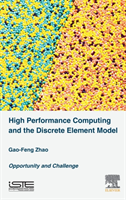 High Performance Computing and the Discrete Element Model Opportunity and Challenge