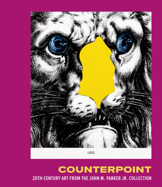 Counterpoint 20th-Century Art from the John M. Parker Jr. Collection
