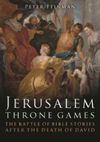 Jerusalem Throne Games The battle of Bible stories after the death of David