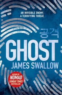 Ghost The gripping new thriller from the Sunday Times bestselling author of NOMAD