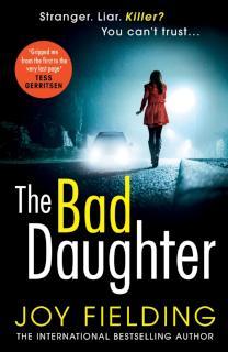 Bad Daughter A gripping psychological thriller with a devastating twist