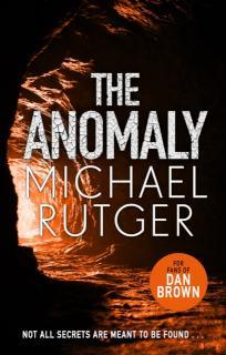 Anomaly The blockbuster thriller that will take you back to our darker origins . . .