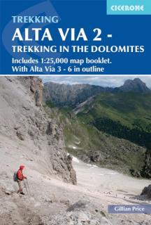 Alta Via 2 - Trekking in the Dolomites Includes 1:25,000 map booklet. With Alte Vie 3-6 in outline