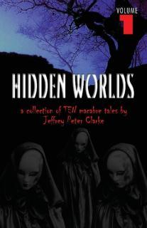 Hidden Worlds - Volume 1 