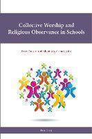Collective Worship and Religious Observance in Schools 