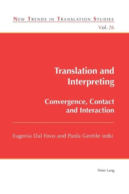 Translation and Interpreting Convergence, Contact and Interaction