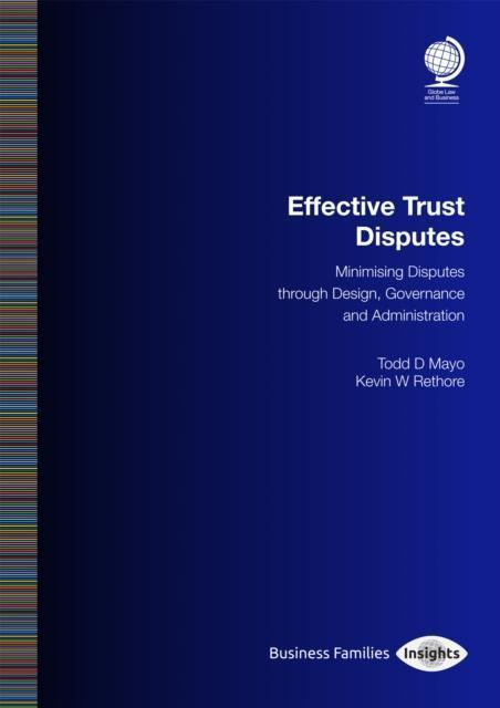 Effective Trusts Minimising Disputes Through Design, Governance and Administration