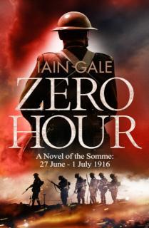 Zero Hour A Novel of the Somme