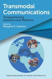 Transmodal Communications Transpositioning Semiotics and Relations