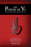Power of Yi Ancient Philosophy for a Bette