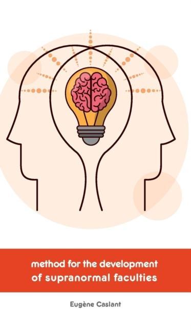 Method for the Development of Supranormal Faculties 