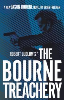 Robert Ludlum'sâ¢ the Bourne Treachery 