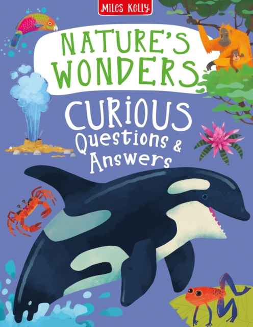 Nature's Wonders Curious Questions & Answers 
