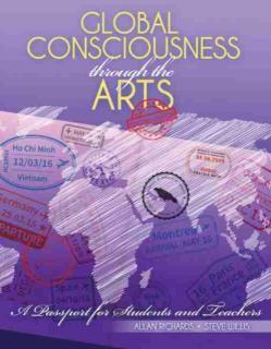 Global Consciousness through the Arts: A Passport for Students and Teachers 