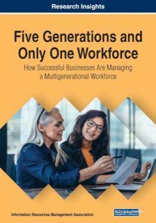Five Generations and Only One Workforce How Successful Businesses Are