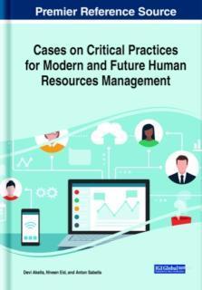Cases on Critical Practices for Modern and Future Human Resources Management 