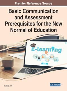 Basic Communication and Assessment Prerequisites for the New Normal of Education 