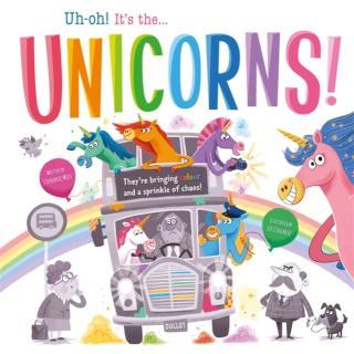 Uh-oh! It's the Unicorns! 