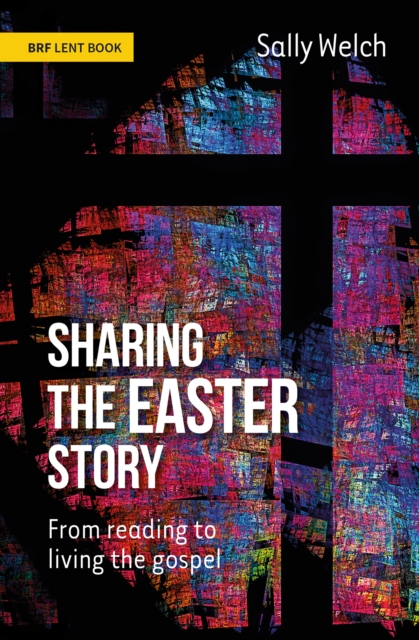 Sharing the Easter Story From reading to living the gospel