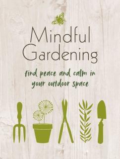 Mindful Gardening Find Peace and Calm in Your Outdoor Space