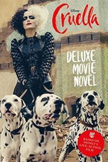Disney Cruella: Deluxe Movie Novel 