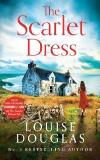 The Scarlet Dress The brilliant new novel from the bestselling author of The House By The Sea