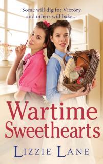 Wartime Sweethearts The start of a heartwarming historical series by Lizzie Lane