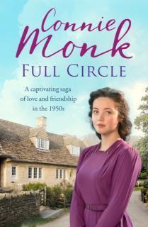 Full Circle A captivating saga of love and friendship in the 1950s