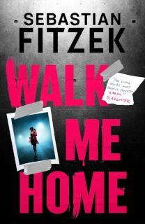 Walk Me Home now adapted into the hit Amazon Prime movie THE CALENDAR KILLER